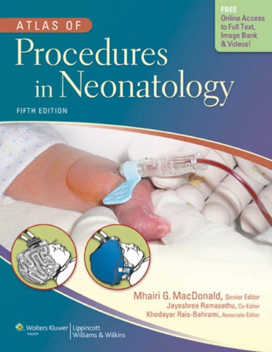 Atlas Of Procedures In Neonatology 5th Edition Mhairi G Macdonald