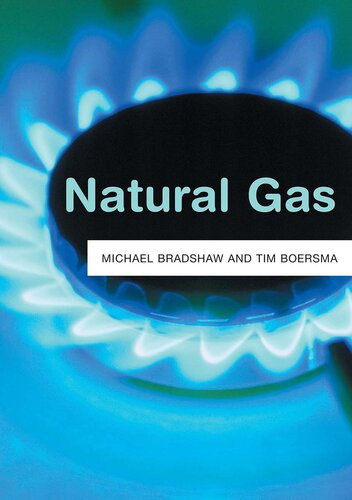 Natural Gas Michael J Bradshaw Tim Boersma