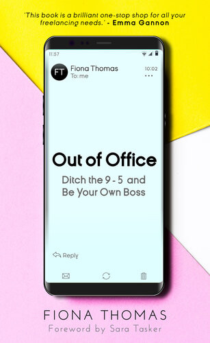 Out Of Office Ditch The 95 And Be Your Own Boss Fiona Thomas