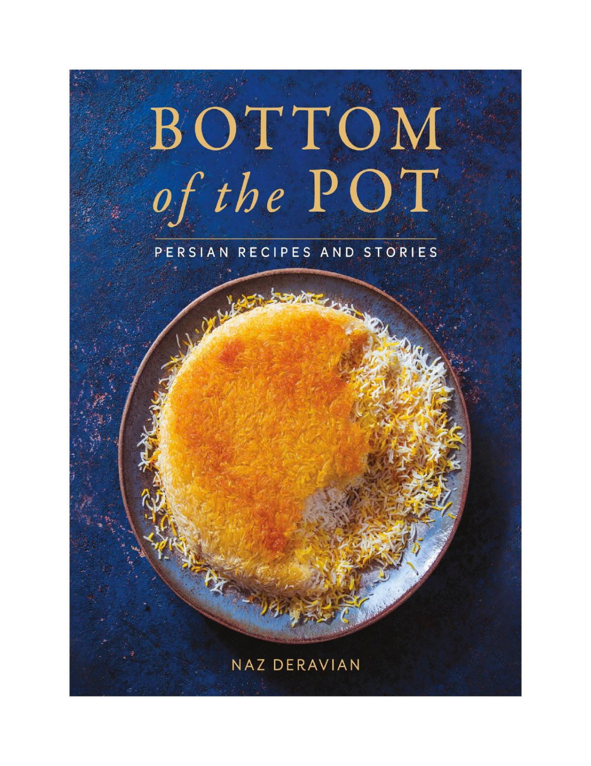Bottom Of The Pot Naz Deravian