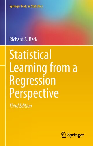 Statistical Learning From A Regression Perspective 3rd Edition Richard A Berk