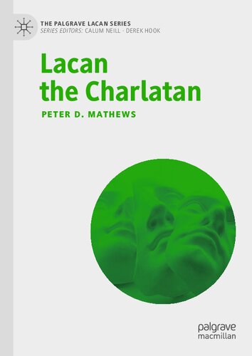 Lacan The Charlatan Peter D Mathews