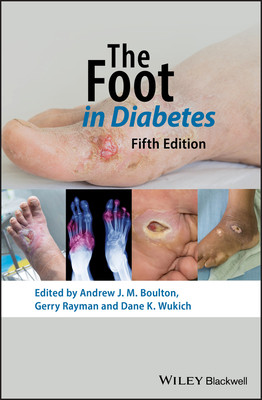 The Foot In Diabetes 5th Edition Andrew J M Boulton Gerry Rayman Dane Wukich