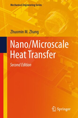 Nanomicroscale Heat Transfer 2nd Edition Zhuomin Zhang