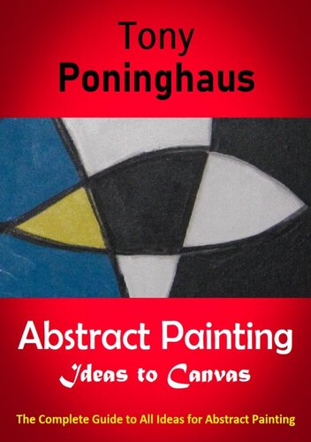 Abstract Painting Ideas To Canvas Introducing Abstract Ideas Tony Poninghaus