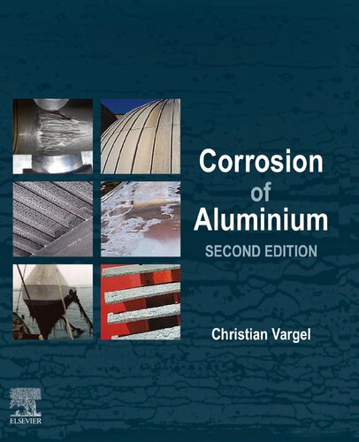 Corrosion Of Aluminium 2nd Edition Christian Vargel