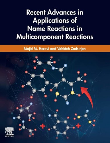 Recent Advances In Applications Of Name Reactions In Multicomponent Reactions 1st Edition Majid M Heravi