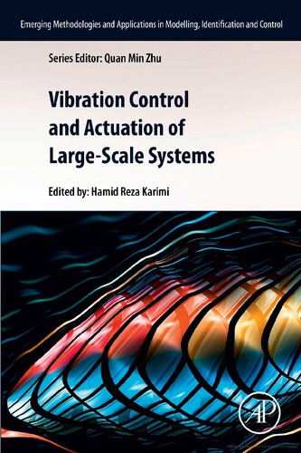 Vibration Control And Actuation Of Largescale Systems 1st Edition Hamid Reza Karimi Editor