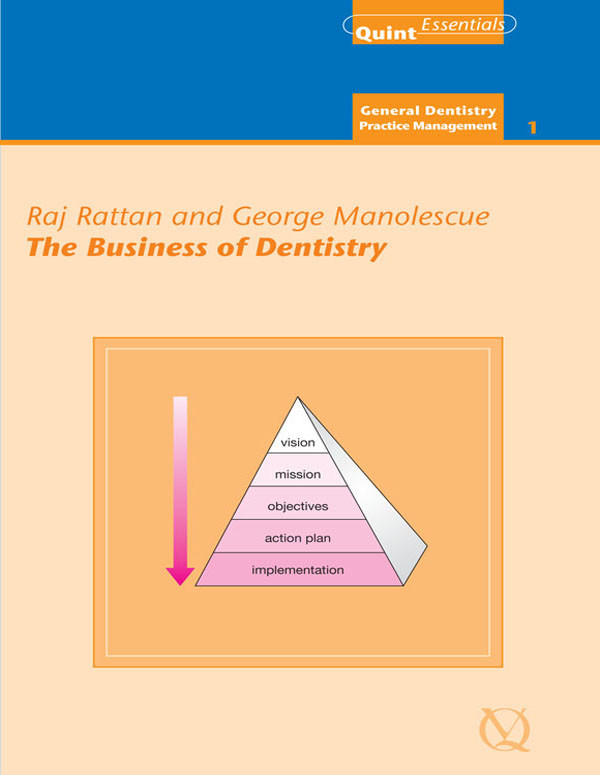 The Business Of Dentistry Raj Rattan George Manolescue