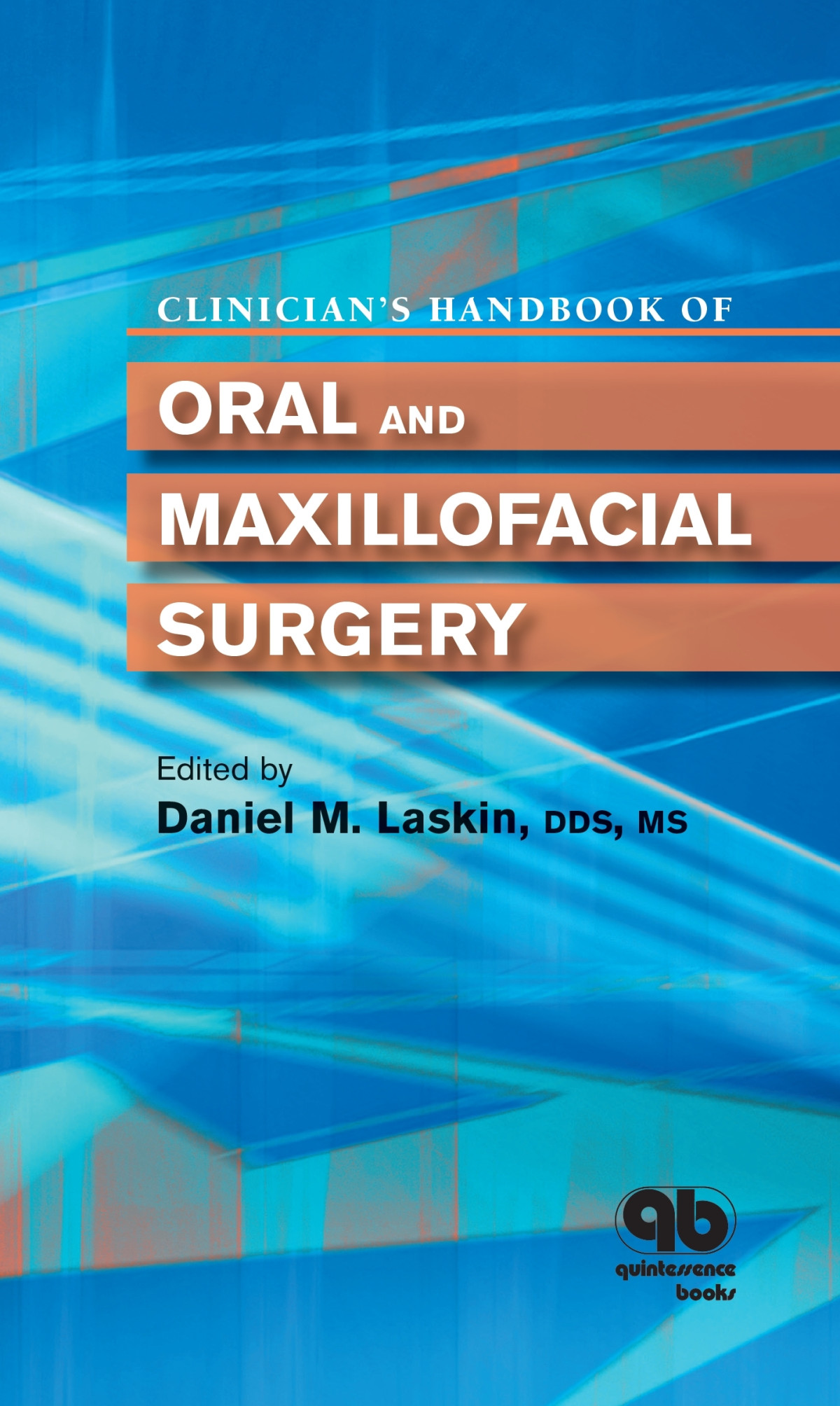 Clinicians Handbook Of Oral And Maxillofacial Surgery Daniel M Laskin