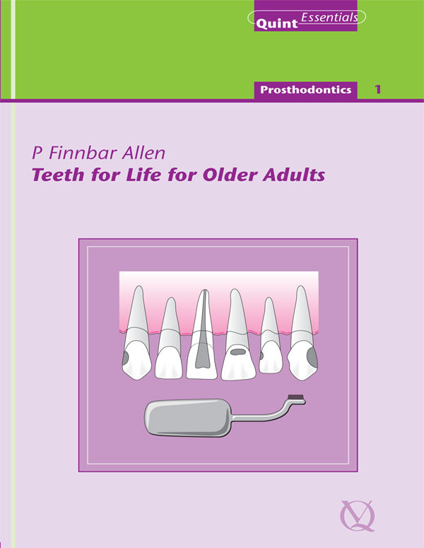 Teeth For Life For Older Adults P Finbarr Allen