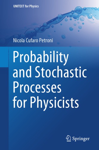 Probability And Stochastic Processes For Physicists First Nicola Cufaro Petroni