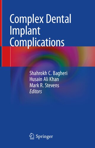Complex Dental Implant Complications 1st Ed 2020 Shahrokh C Bagheri