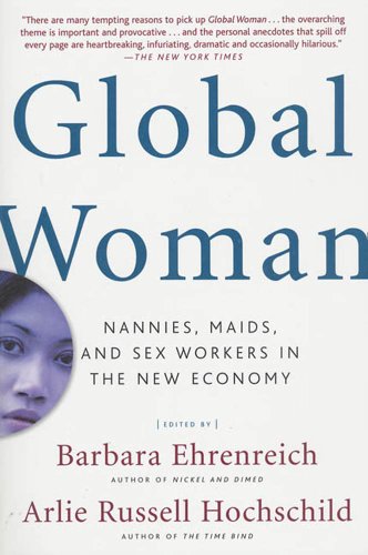 Global Woman Nannies Maids And Sex Workers In The New Economy 1st Ed Vulliamy