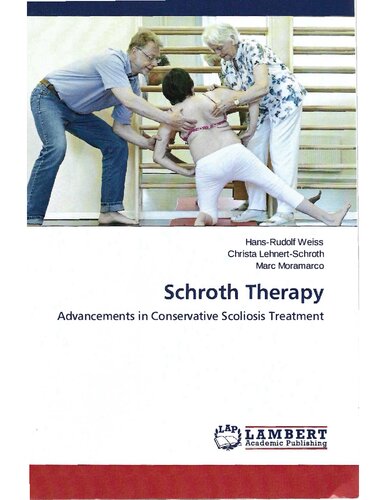Schroth Therapy Advancements In Conservative Scoliosis Treatment Hansrudolf Weiss