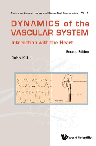 Dynamics Of The Vascular System Interaction With The Heart Second John K Li