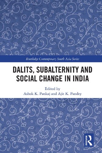 Dalits Subalternity And Social Change In India 1st Edition Ashok K Pankaj Ajit K Pandey