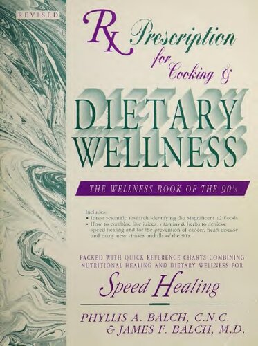 Prescription For Dietary Wellness Using Foods To Heal 2nd Edition Phyllis A Balch Cnc James Balch Md