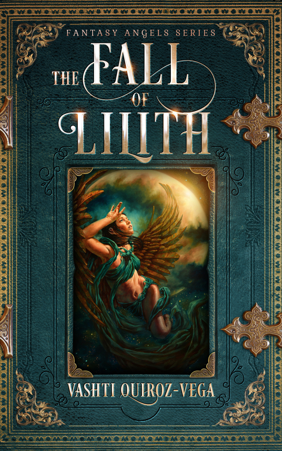 The Fall Of Lilith Fantasy Angels Series 1st Edition Vashti Quiroz Vega Quiroz Vega
