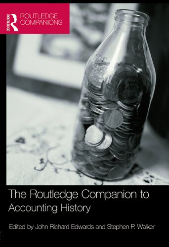 The Routledge Companion To Accounting History 1st Edition John Richard Edwards Editor