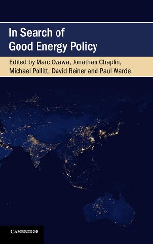 In Search Of Good Energy Policy Marc Ozawa Editor Jonathan Chaplin Editor