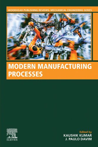 Modern Manufacturing Processes 1st Edition Kaushik Kumar J Paulo Davim