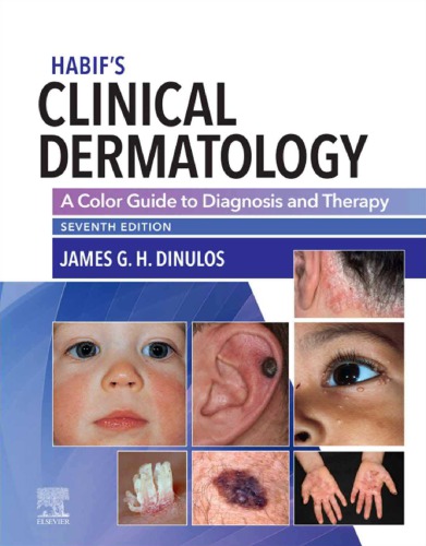 Habifs Clinical Dermatology A Color Guide To Diagnosis And Therapy 7th Edition James Dinulos
