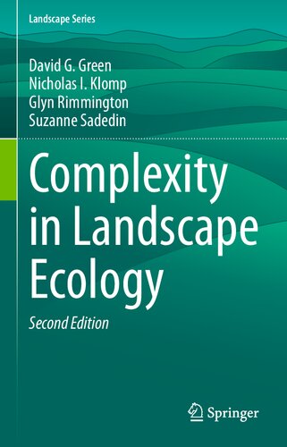 Complexity In Landscape Ecology 2nd Edition David G Green Nicholas I Klomp Glyn Rimmington Suzanne Sadedin