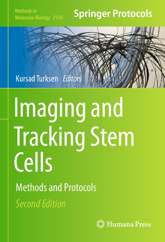 Imaging And Tracking Stem Cells Methods And Protocols 2nd Edition Kursad Turksen