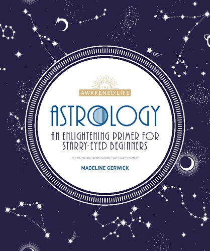 Astrology An Enlightening Primer For Starryeyed Beginners Madeline Gerwickbrodeur