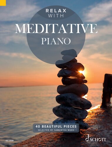 Relax With Meditative Piano 40 Beautiful Pieces Samantha Ward