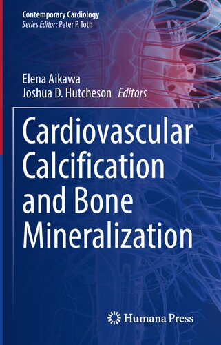 Cardiovascular Calcification And Bone Mineralization Contemporary Cardiology 1st Ed 2020 Elena Aikawa Editor