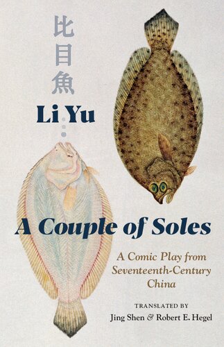 A Couple Of Soles A Comic Play From Seventeenthcentury China Li Yu