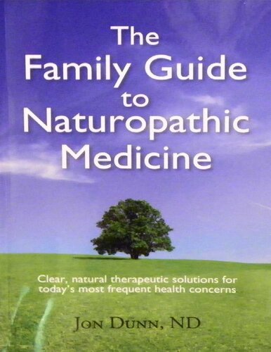 The Family Guide To Naturopathic Medicine Dr Jon Dunn
