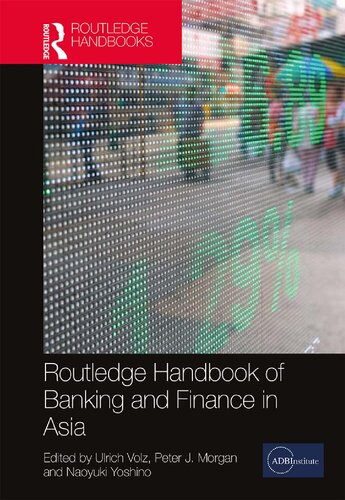 Routledge Handbook Of Banking And Finance In Asia 1st Edition Peter J Morgan