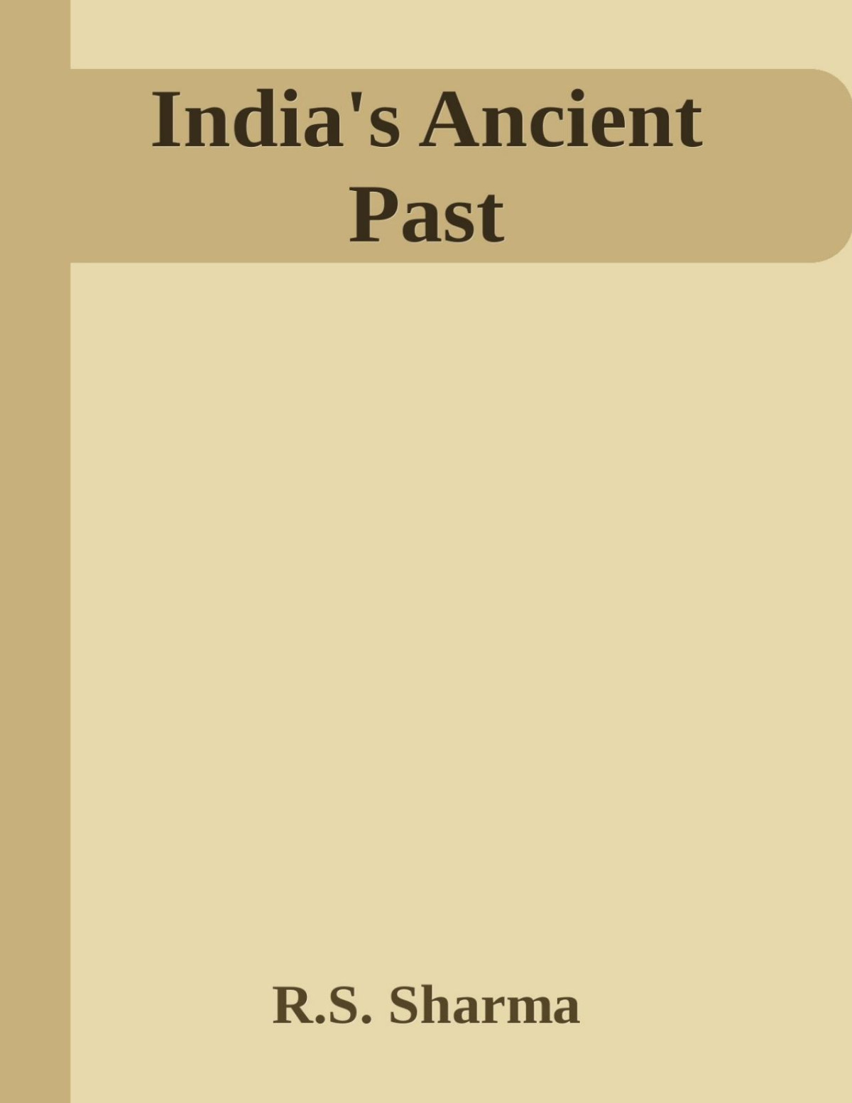 Indias Ancient Past R S Sharma