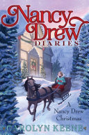 A Nancy Drew Christmas Nancy Drew Diaries 18 Kindle Carolyn Keene Et El