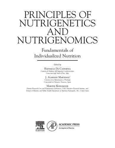 Principles Of Nutrigenetics And Nutrigenomics Fundamentals Of Individualized Nutrition Raffaele De Caterina