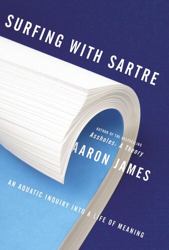 Surfing With Sartre Aaron James