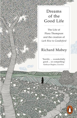 Dreams Of The Good Life Richard Mabey