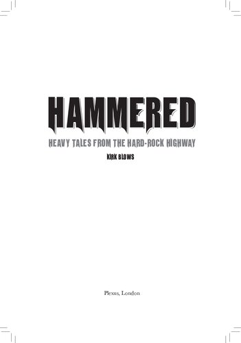 Hammered Heavy Tales From The Hard Rock Highway Kirk Blows