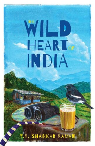 The Wild Heart Of India Tr Shankar Raman