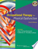 Occupational Therapy For Physical Dysfunction Sixth Edition 6th Edition Mary Vining Radomski