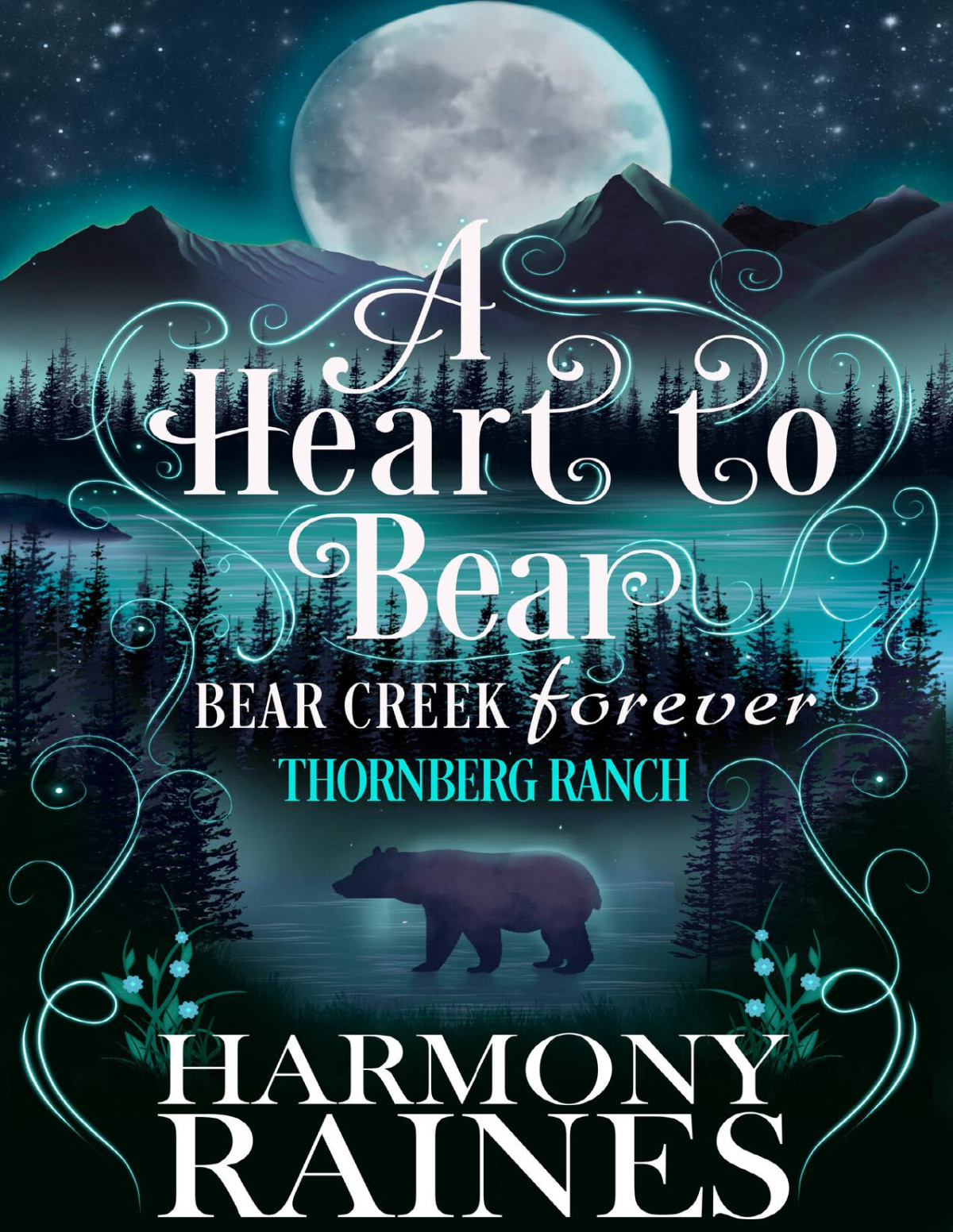 A Heart To Bear Small Town Shifter Romance Harmony Raines