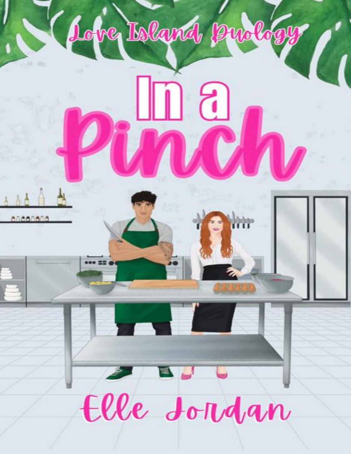 In A Pinch A Frenemies To Lovers Romantic Comedy Love Island Duology Book 2 Elle Jordan