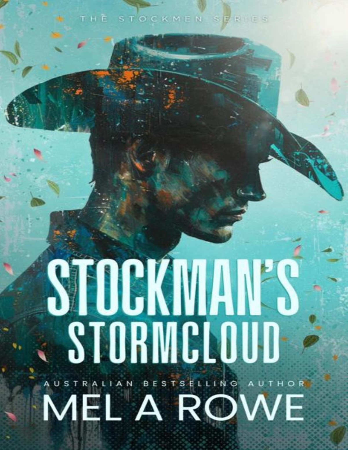 Stockmans Stormcloud The Stockmen Series Book 3 Mel A Rowe