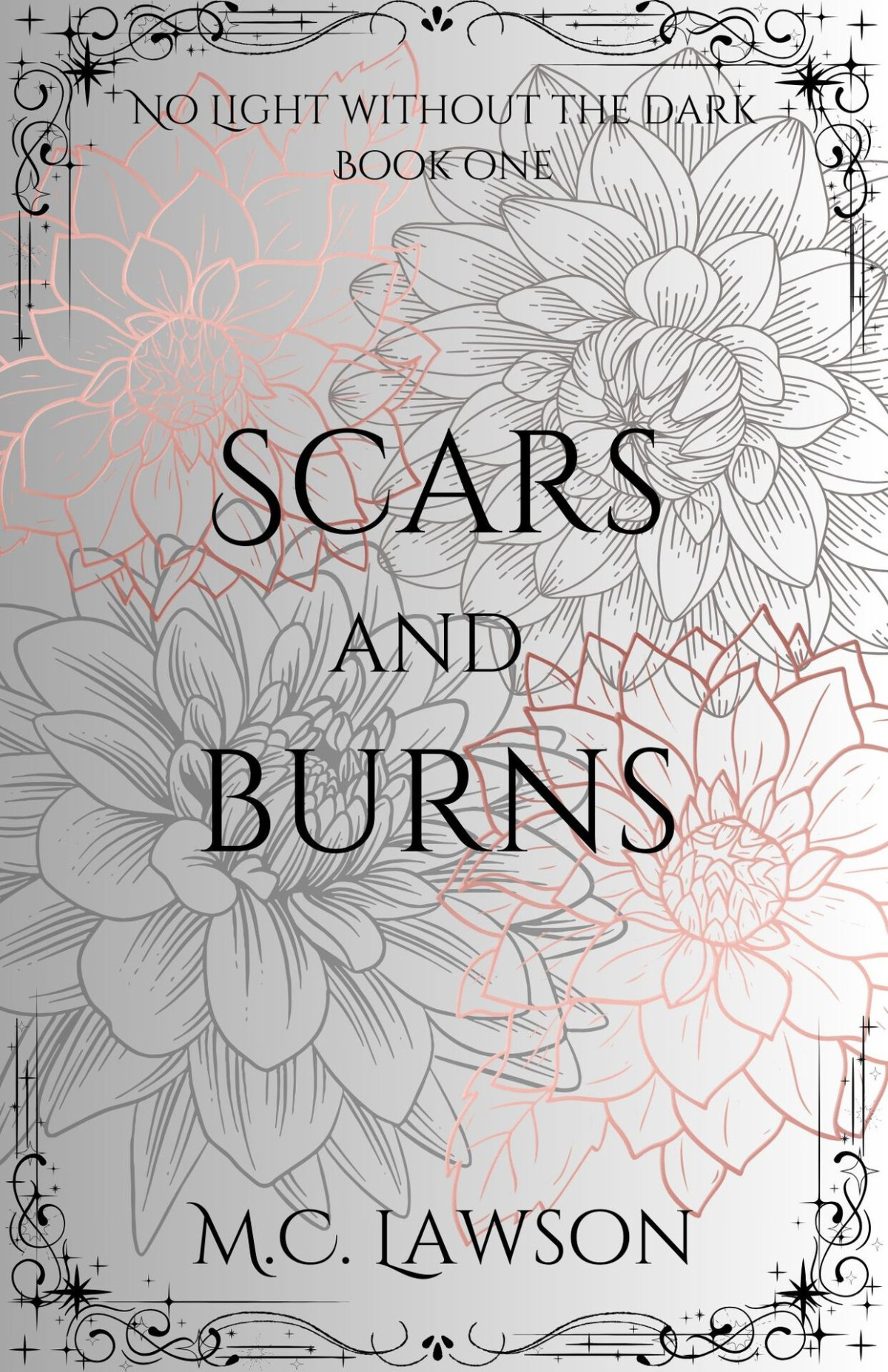 Scars And Burns No Light Without The Dark Book 1 Mc Lawson