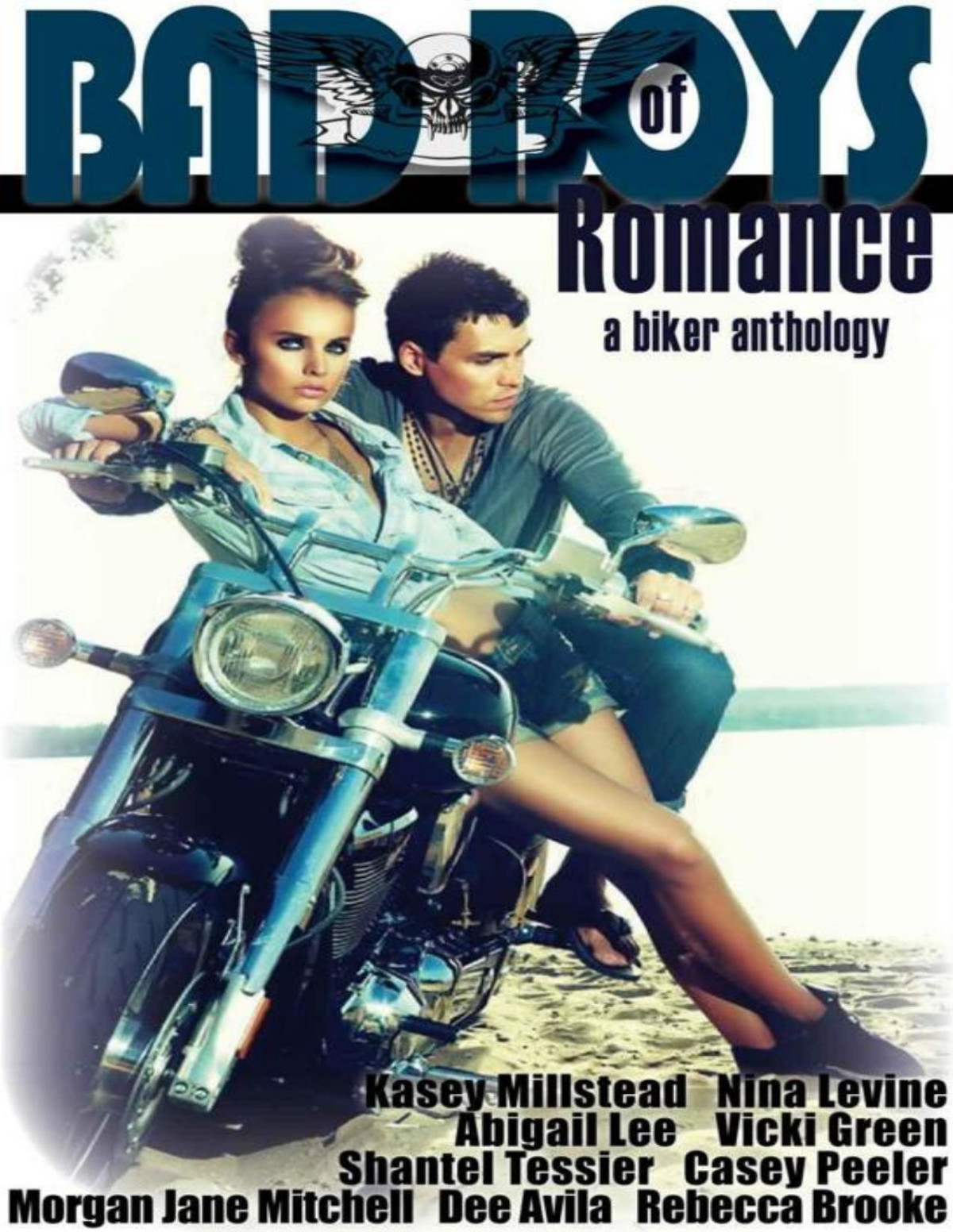 Bad Boys Of Romance A Biker Anthology Kasey Millstead Abigail Lee Shantel Tessier Vicki Green Rebecca Brooke Nina Levine Morgan Jane Mitchell Casey Peeler Dee Avila