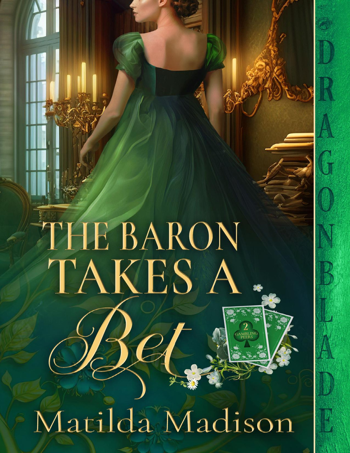 The Baron Takes A Bet Gambling Peers Book 2 1st Edition Matilda Madison