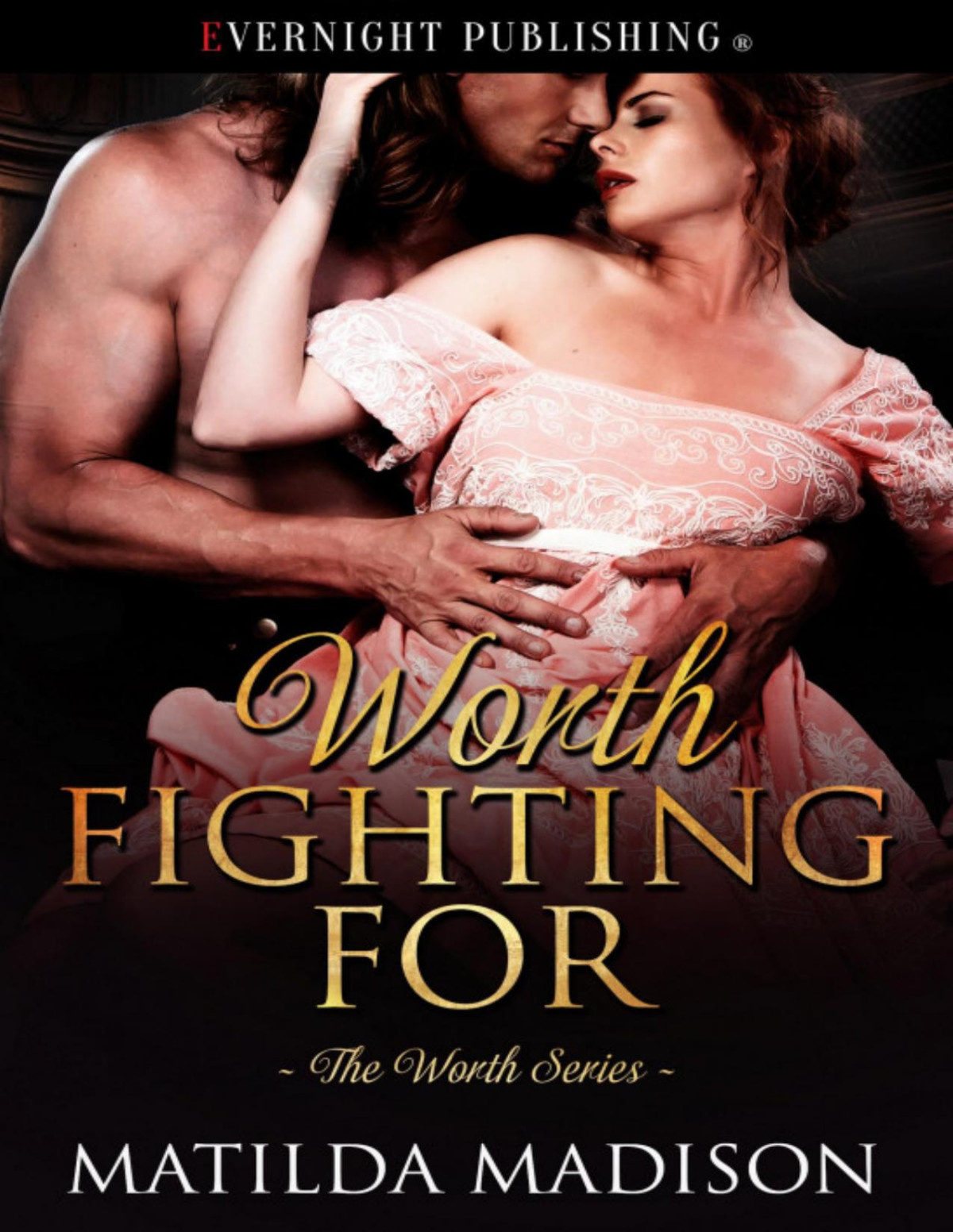 Worth Fighting For Matilda Madison